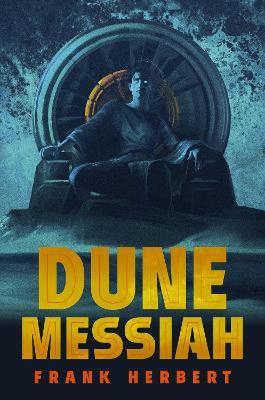 Dune Messiah: Deluxe Edition - Frank Herbert