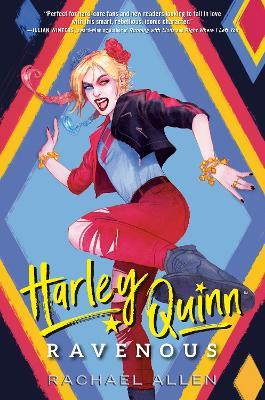 Harley Quinn: Ravenous - Rachael Allen