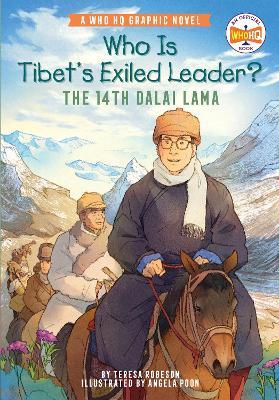 Who Is Tibet's Exiled Leader?: The 14th Dalai Lama: An Official Who HQ Graphic Novel - Teresa Robeson