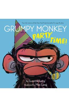 Coperta cărții 'Grumpy Monkey Party Time! - Suzanne Lang'