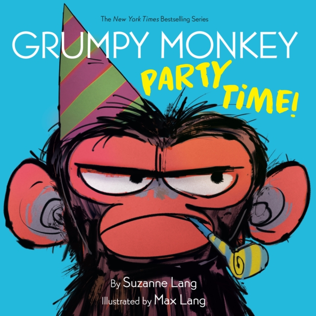 Grumpy Monkey Party Time! - Suzanne Lang