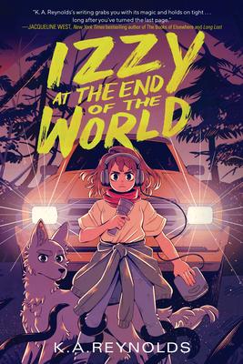 Izzy at the End of the World - K. A. Reynolds
