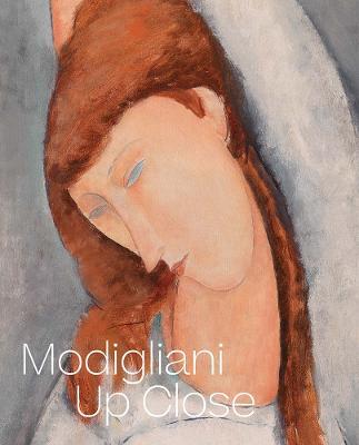 Modigliani Up Close - Barbara Buckley