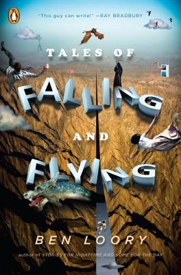 Tales of Falling and Flying - Ben Loory