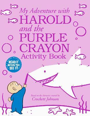 My Adventure with Harold and the Purple Crayon Activity Book - Crockett Johnson