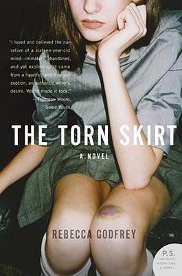 The Torn Skirt - Rebecca Godfrey