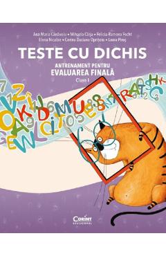 Poza produsului Teste cu dichis - Clasa 1 - Ana-Maria Canavoiu, Mihaela Carja, Felicia-Ramona Focht, Elena Niculae, Corina Daciana Opritoiu, Laura Piros