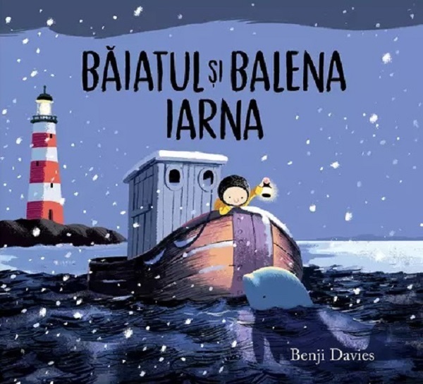 Baiatul si balena iarna - Benji Davies
