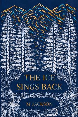 The Ice Sings Back - M. Jackson