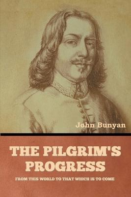 Coperta cărții 'The Pilgrim's Progress - John Bunyan'