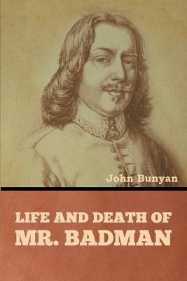 Coperta cărții 'Life and Death of Mr. Badman - John Bunyan'
