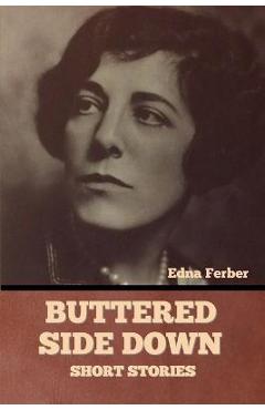 Buttered Side Down - Short Stories