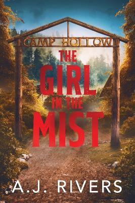 The Girl in the Mist - A. J. Rivers