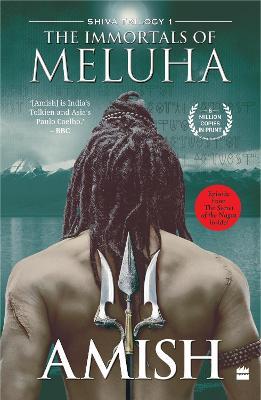The Immortals of Meluha (Shiva Trilogy Book 1) - Amish Tripathi