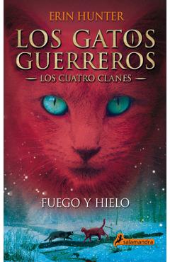 Poza produsului Fuego Y Hielo / Fire and Ice - Erin Hunter