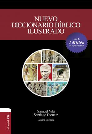 Nuevo Diccionario Bíblico Ilustrado - Samuel Vila-ventura