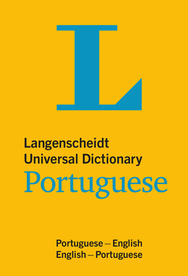 Langenscheidt Universal Dictionary Portuguese: Portuguese-English/English-Portuguese - Langenscheidt Editorial Team