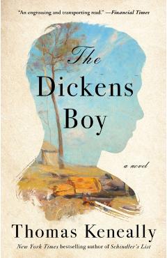 The Dickens Boy - Thomas Keneally
