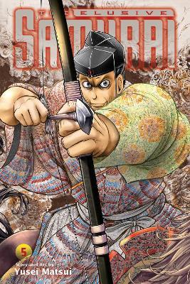 The Elusive Samurai, Vol. 5 - Yusei Matsui