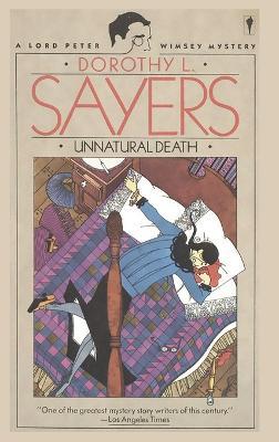 Unnatural Death: A Lord Peter Wimsey Mystery - Dorothy L. Sayers