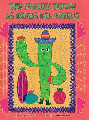 The Cactus Dance / La Danza del Cactus - April Lesher