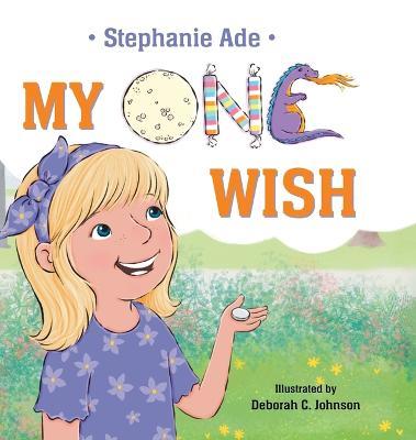 My One Wish - Stephanie Ade