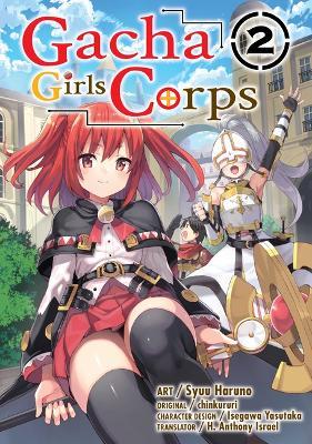 Coperta cărții 'Gacha Girls Corps Vol. 2 (Manga) - Chinkururi'