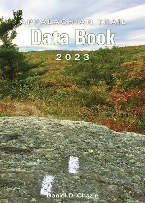 Appalachian Trail Data Book 2023 - Daniel Chazin