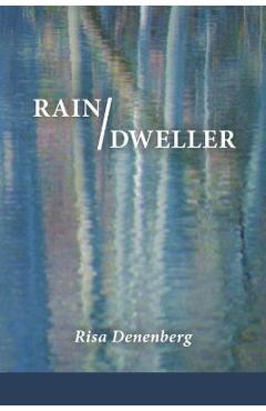 Coperta cărții 'Rain / Dweller - Risa Denenberg'