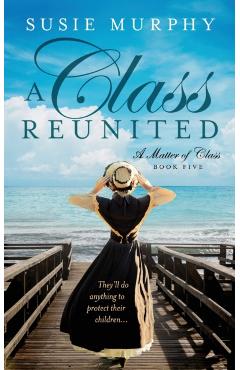 A Class Reunited - Susie Murphy