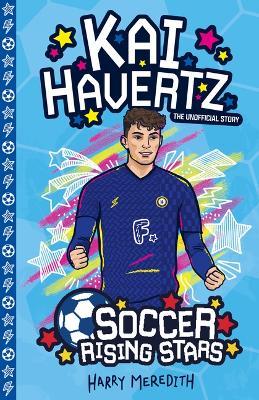 Soccer Rising Stars: Kai Harvertz - Harry Meredith