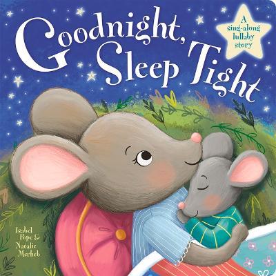 Goodnight, Sleep Tight - Isabel Pope