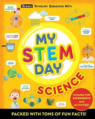 My Stem Day: Science: Packed with Fun Facts and Activities! - Anne Rooney