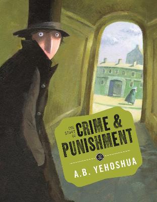 The Story of Crime and Punishment - Ab Yehoshua