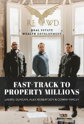 Fast-Track to Property Millions - Laurie Duncan
