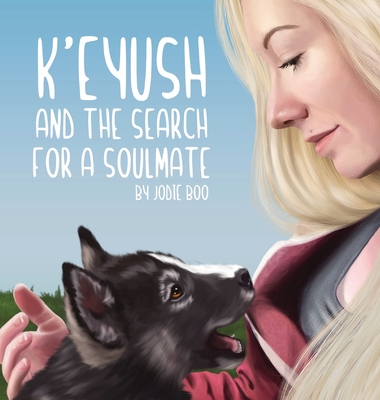 K'eyush: And The Search For A Soulmate - Jodie Barnard