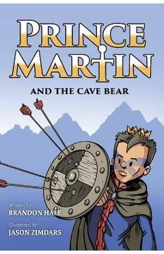 Poza produsului Prince Martin and the Cave Bear: Two Kids, Colossal Courage, and a Classic Quest (Grayscale Art Edition) - Brandon Hale