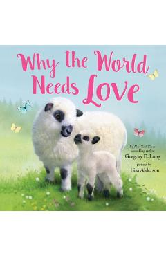 Why the World Needs Love - Gregory E. Lang