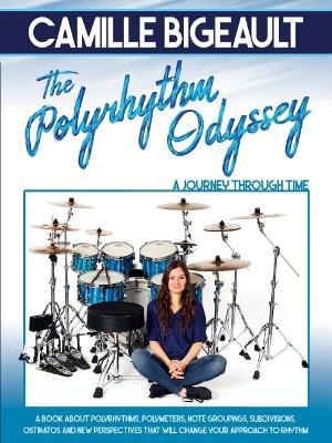 Camille Bigeault - The Polyrhythm Odyssey: A Journey Through Time - Camille Bigeault