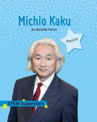 Michio Kaku - Michelle Parkin