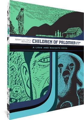 Children of Palomar and Other Tales: A Love and Rockets Book - Gilbert Hernandez