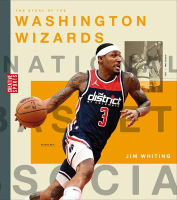 The Story of the Washington Wizards - Jim Whiting