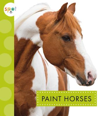 Paint Horses - Alissa Thielges