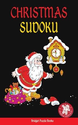 Christmas Sudoku: Stocking Stuffers For Men, Kids And Women: Pocket Sized Christmas Sudoku Puzzles: Easy Sudoku Puzzles Holiday Gifts An - Bridget Puzzle Books