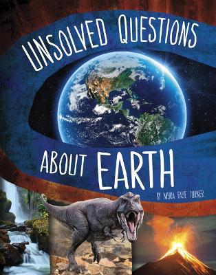 Unsolved Questions about Earth - Myra Faye Turner