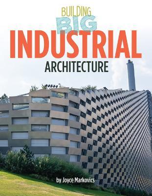 Industrial Architecture - Joyce Markovics