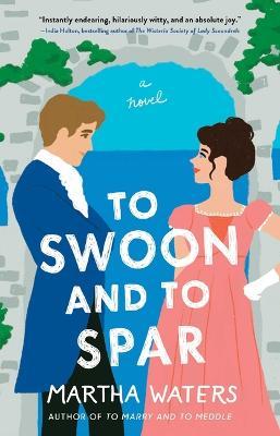 To Swoon and to Spar - Martha Waters