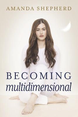 Becoming Multidimensional - Amanda Shepherd