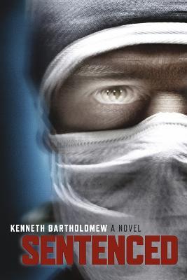Sentenced - Kenneth Bartholomew