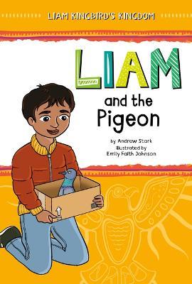 Liam and the Pigeon - Andrew Stark